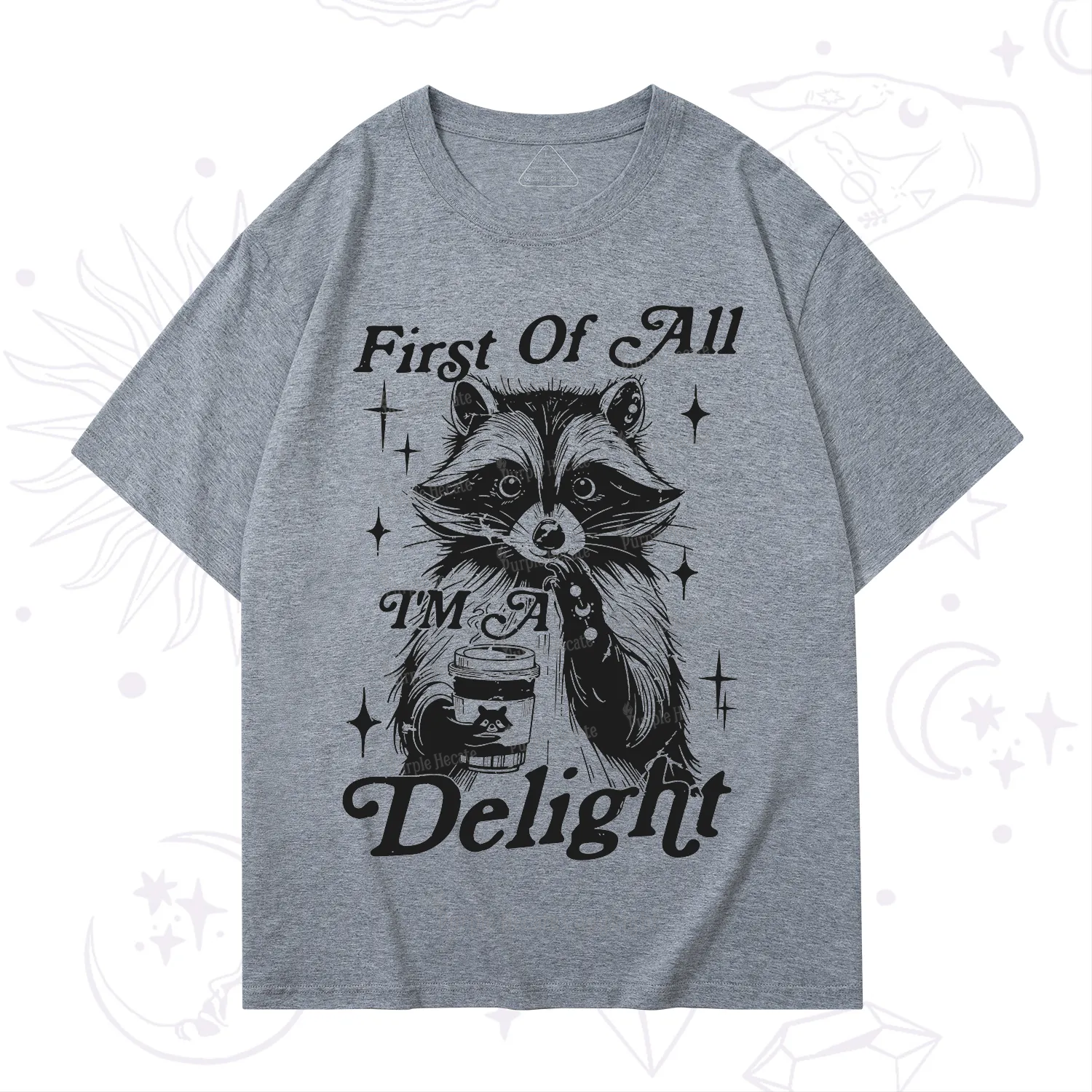 Purplehecate First Of All I'm A Delightful Funny Raccoon T-Shirt