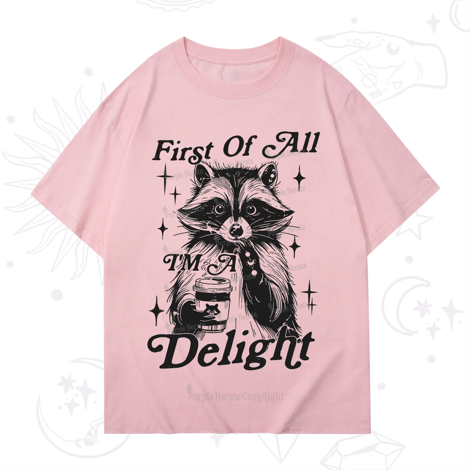 Purplehecate First Of All I'm A Delightful Funny Raccoon T-Shirt