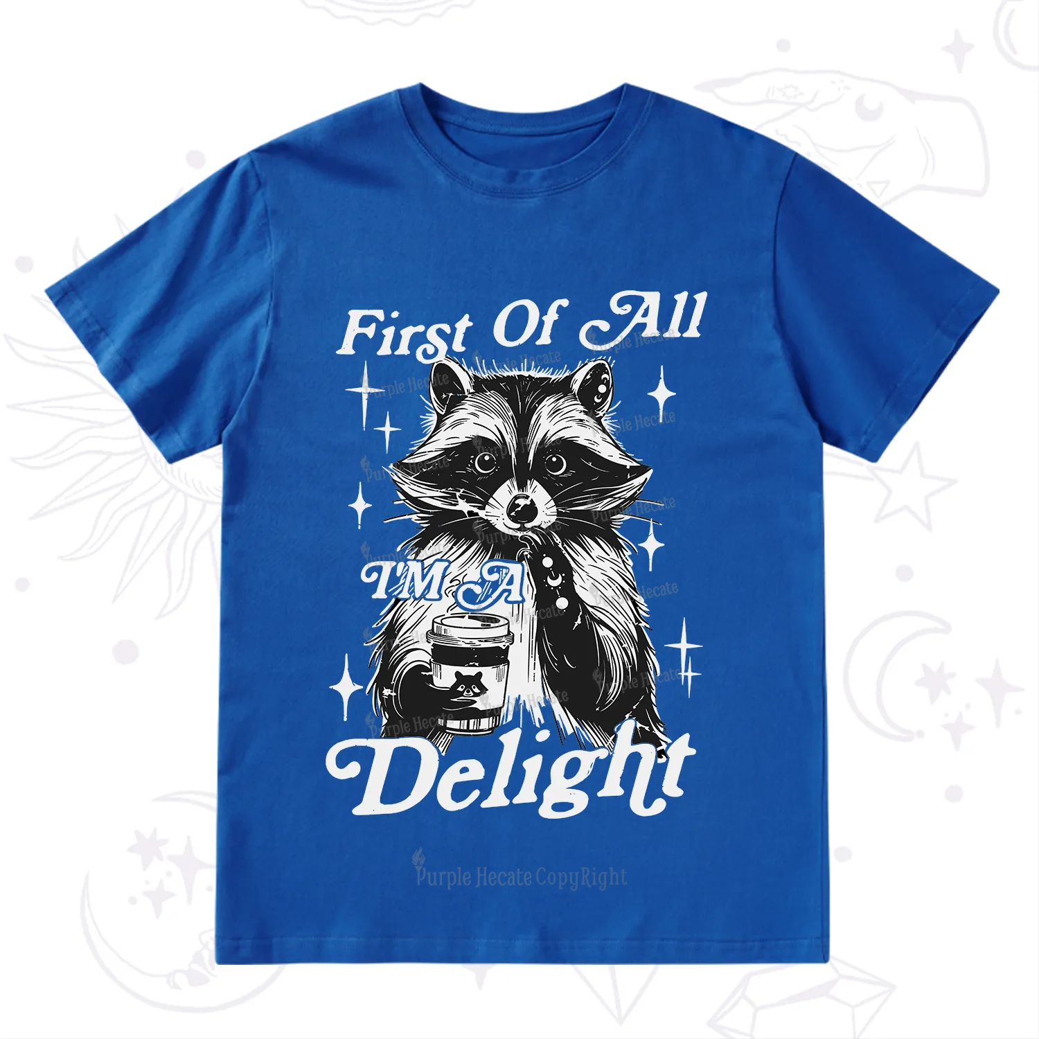 Purplehecate First Of All I'm A Delightful Funny Raccoon T-Shirt