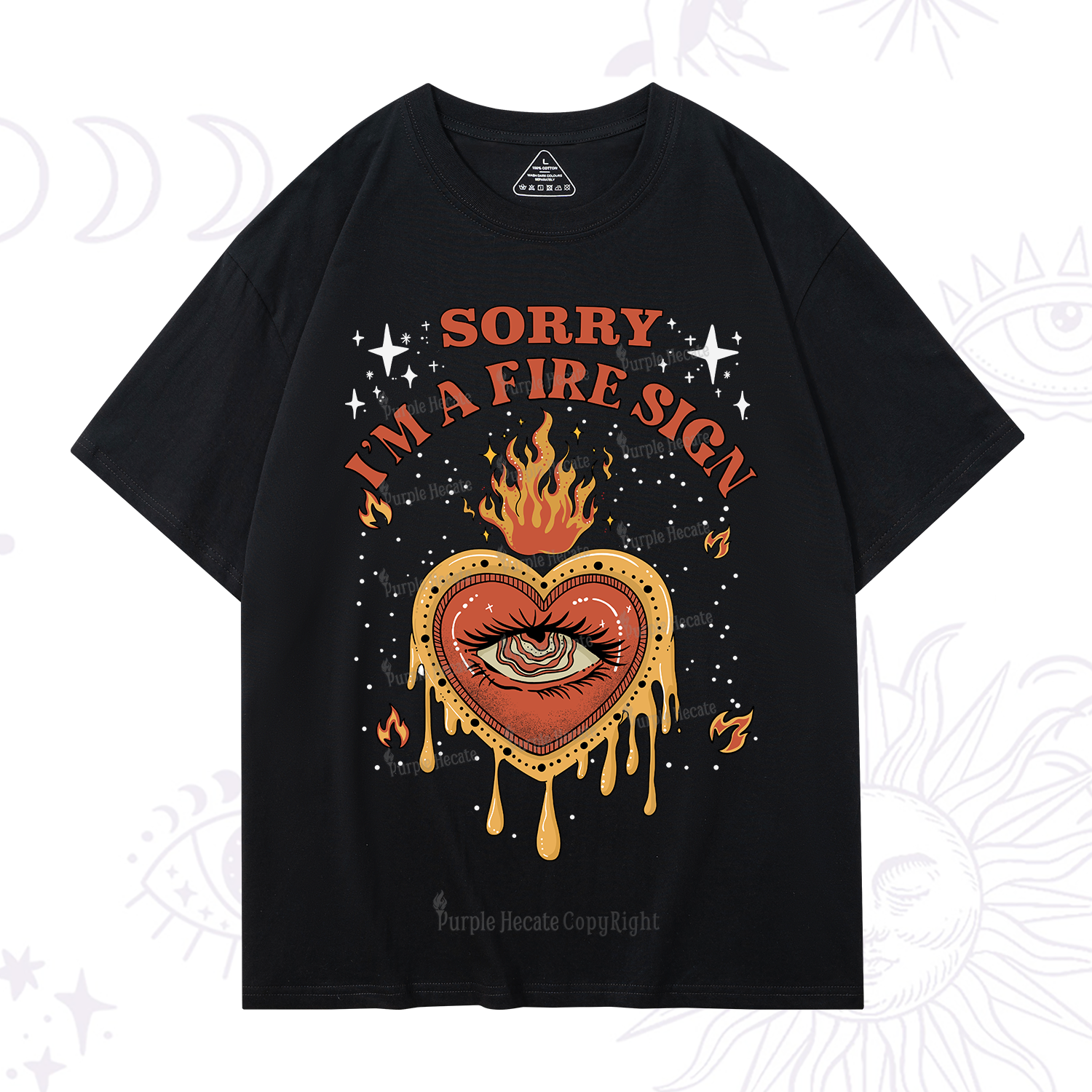Purplehecate Sorry I'm A Fire Sign T-Shirt