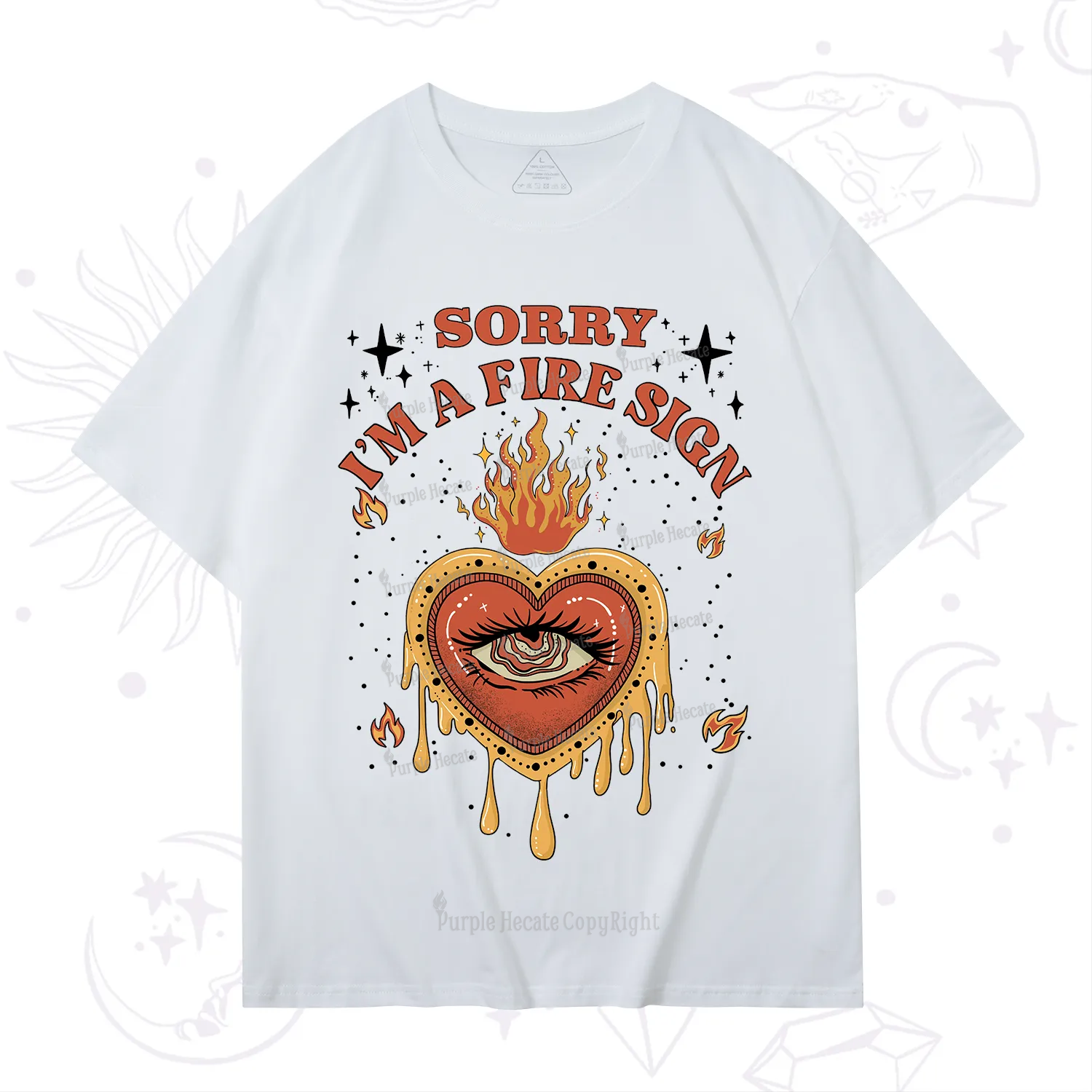 Purplehecate Sorry I'm A Fire Sign T-Shirt