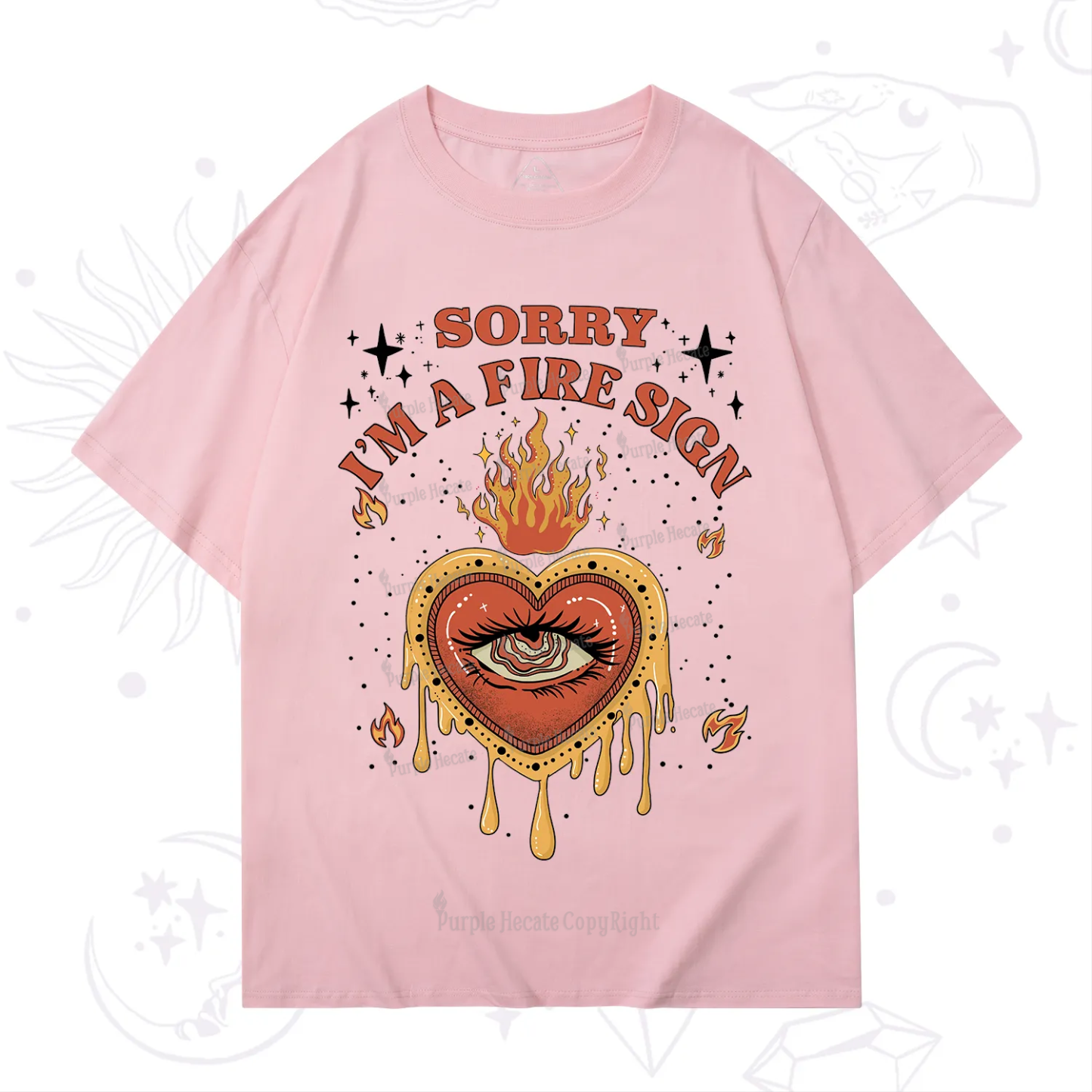 Purplehecate Sorry I'm A Fire Sign T-Shirt