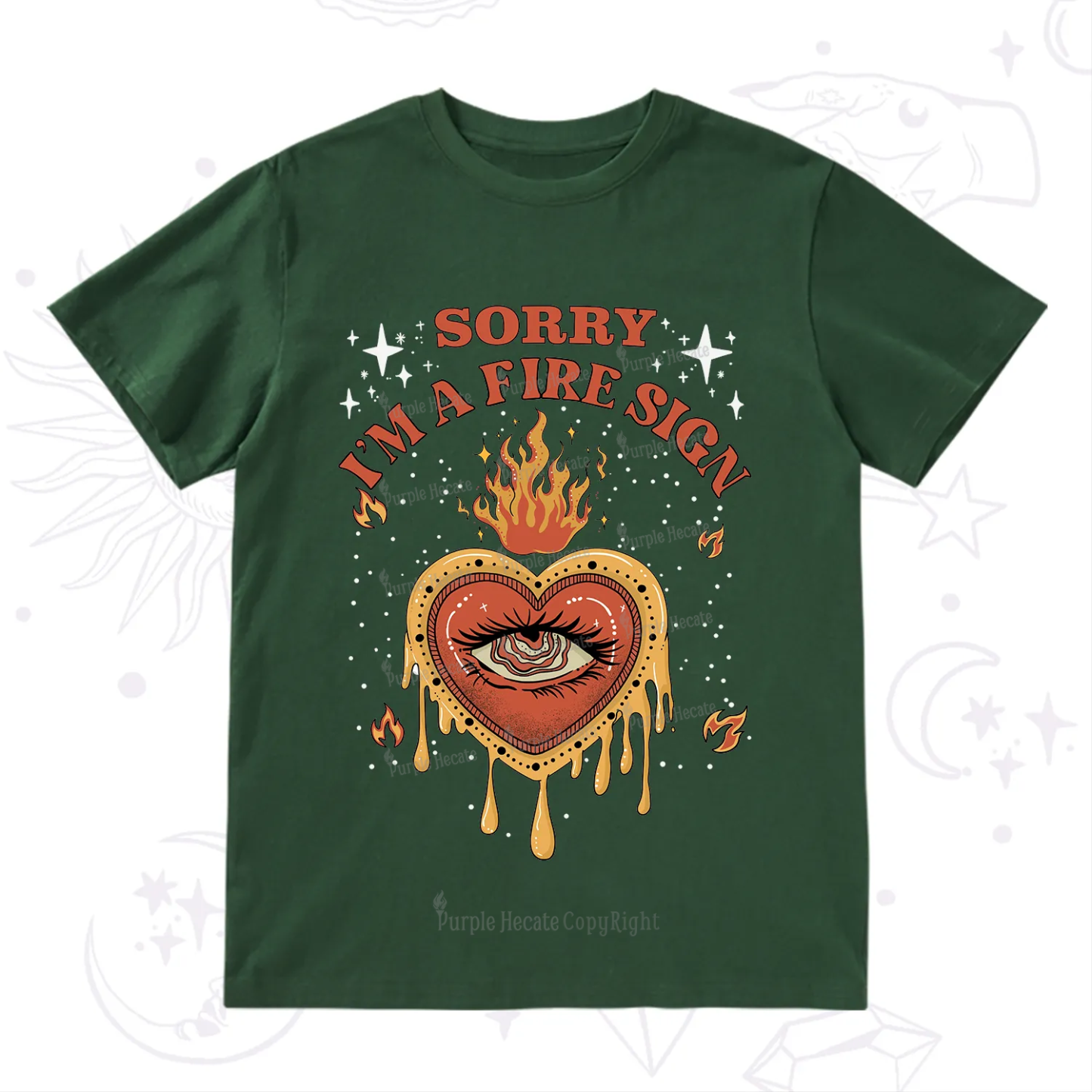 Purplehecate Sorry I'm A Fire Sign T-Shirt