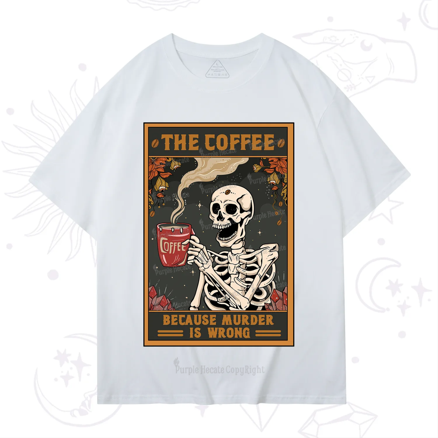 Purplehecate The Coffee Because Murder Is Wrong Oracle Card T-Shirt
