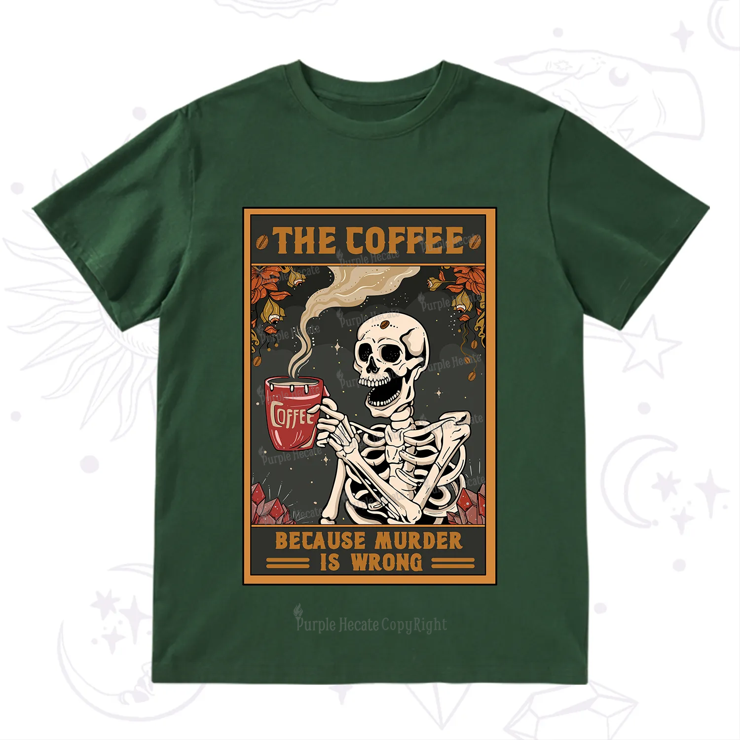 Purplehecate The Coffee Because Murder Is Wrong Oracle Card T-Shirt