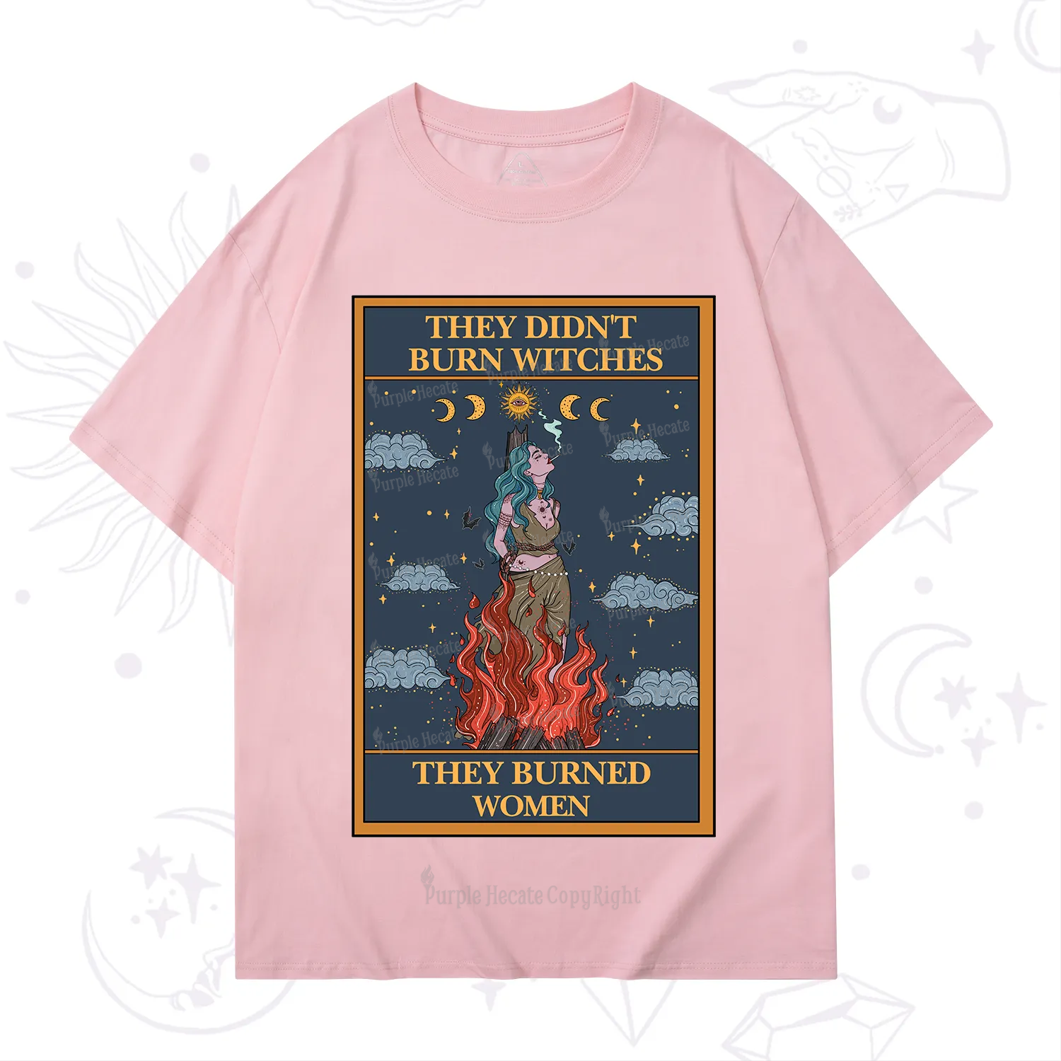 Purplehecate The They Didn't Burn Witches They Burned Women Oracle Card T-Shirt