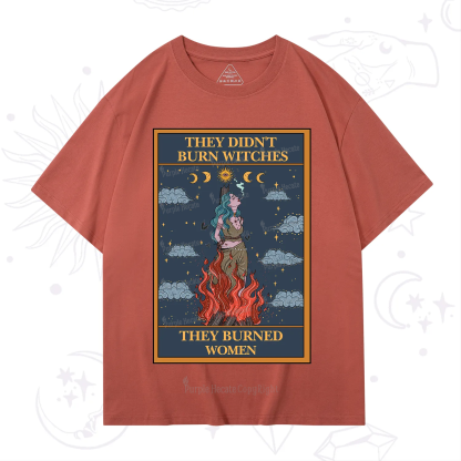Purplehecate The They Didn't Burn Witches They Burned Women Oracle Card T-Shirt