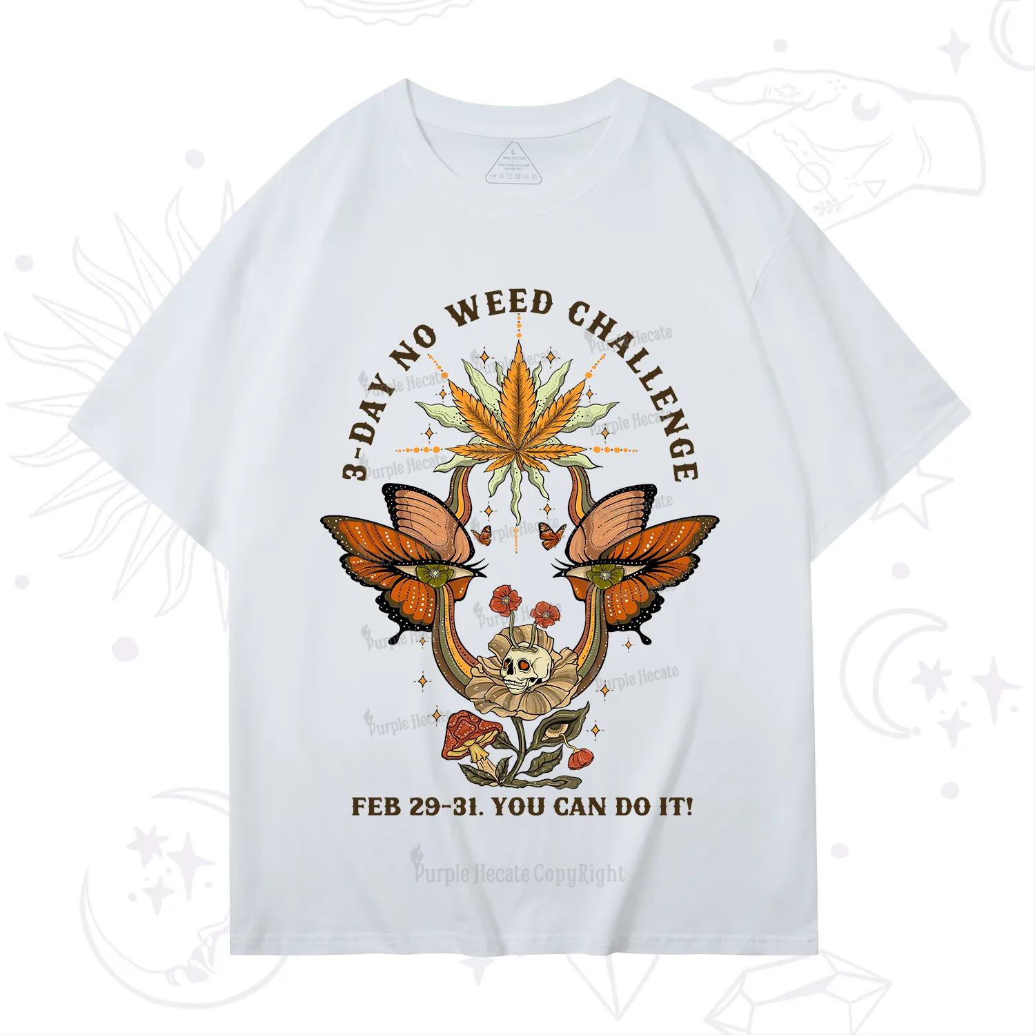 Purplehecate 3 Day No Weed Challenge T-Shirt