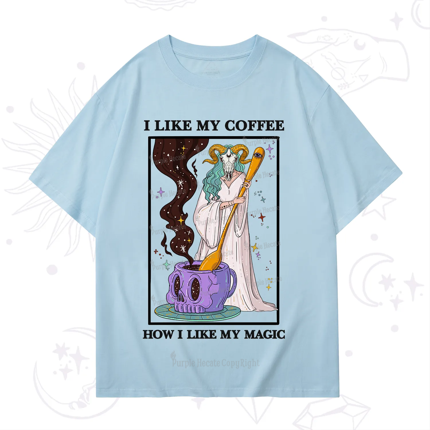 Purplehecate I Like My Coffee How I Like My Magic T-Shirt