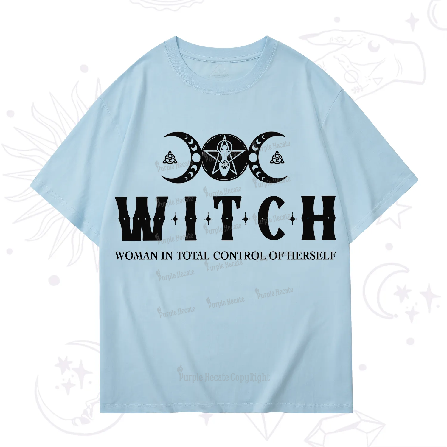 Purplehecate Hecate Woman in Total Control of Herself T-Shirt