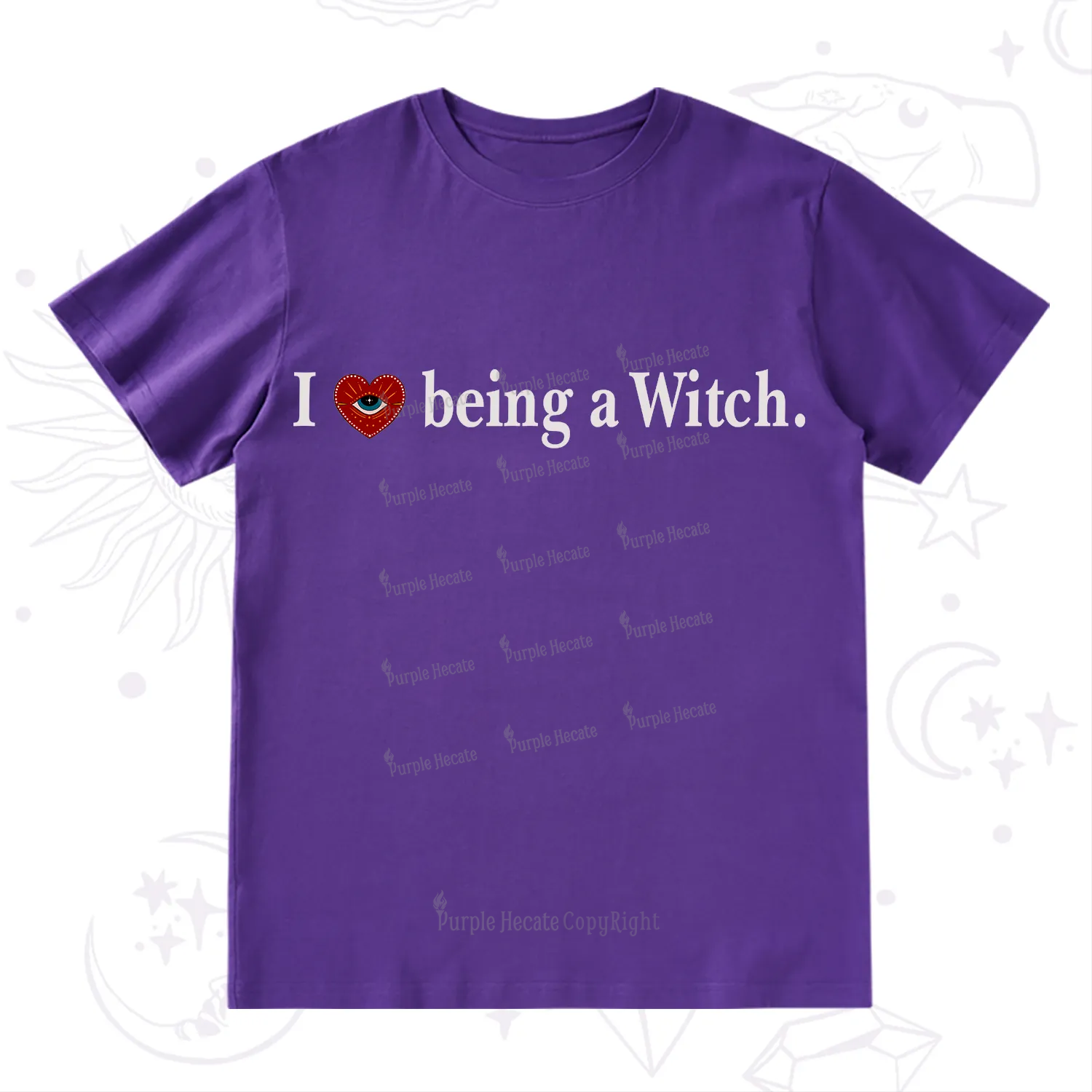 Purplehecate I Being A Witch T-Shirt