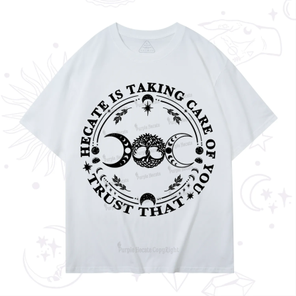 Purplehecate Hecate Is Taking Care Of You T-Shirt