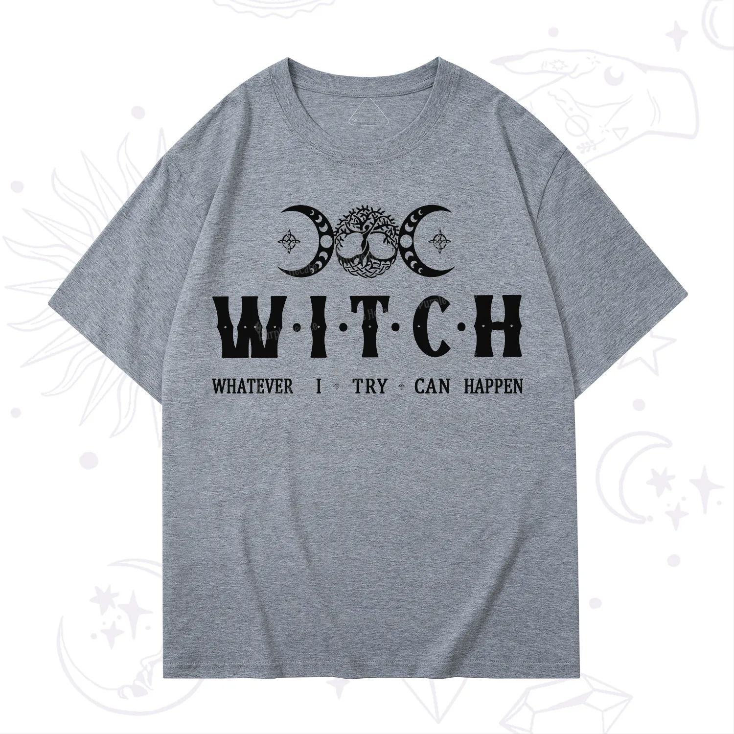 Purplehecate What I Try Can Happen T-Shirt