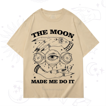 Purplehecate Funny The Moon Made Me Do It T-Shirt