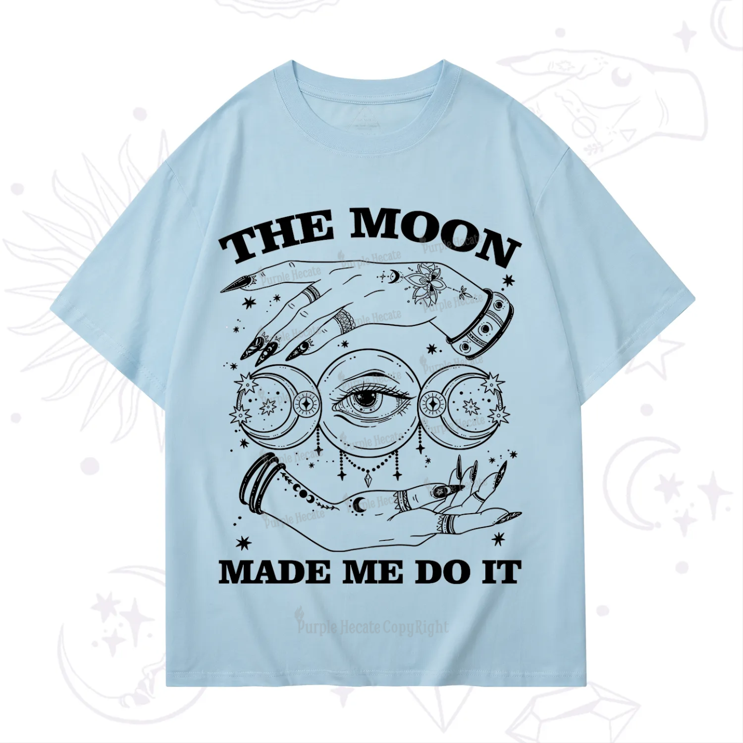 Purplehecate Funny The Moon Made Me Do It T-Shirt