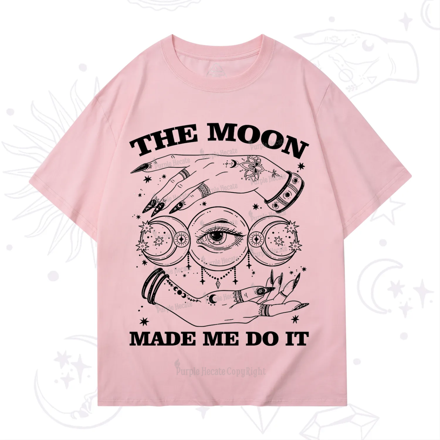 Purplehecate Funny The Moon Made Me Do It T-Shirt