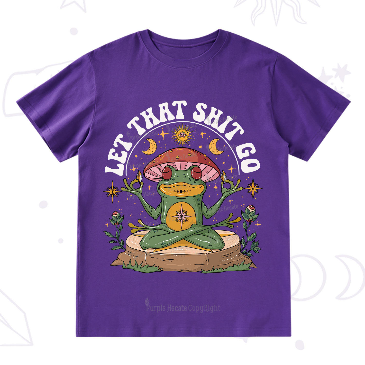 Purplehecate Let That Shit Go T-Shirt