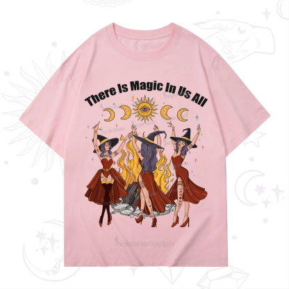 Purplehecate There Is Magic In Us All T-Shirt