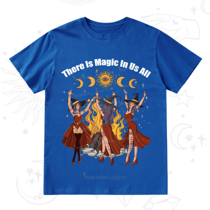 Purplehecate There Is Magic In Us All T-Shirt