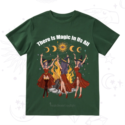 Purplehecate There Is Magic In Us All T-Shirt