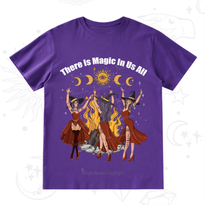 Purplehecate There Is Magic In Us All T-Shirt