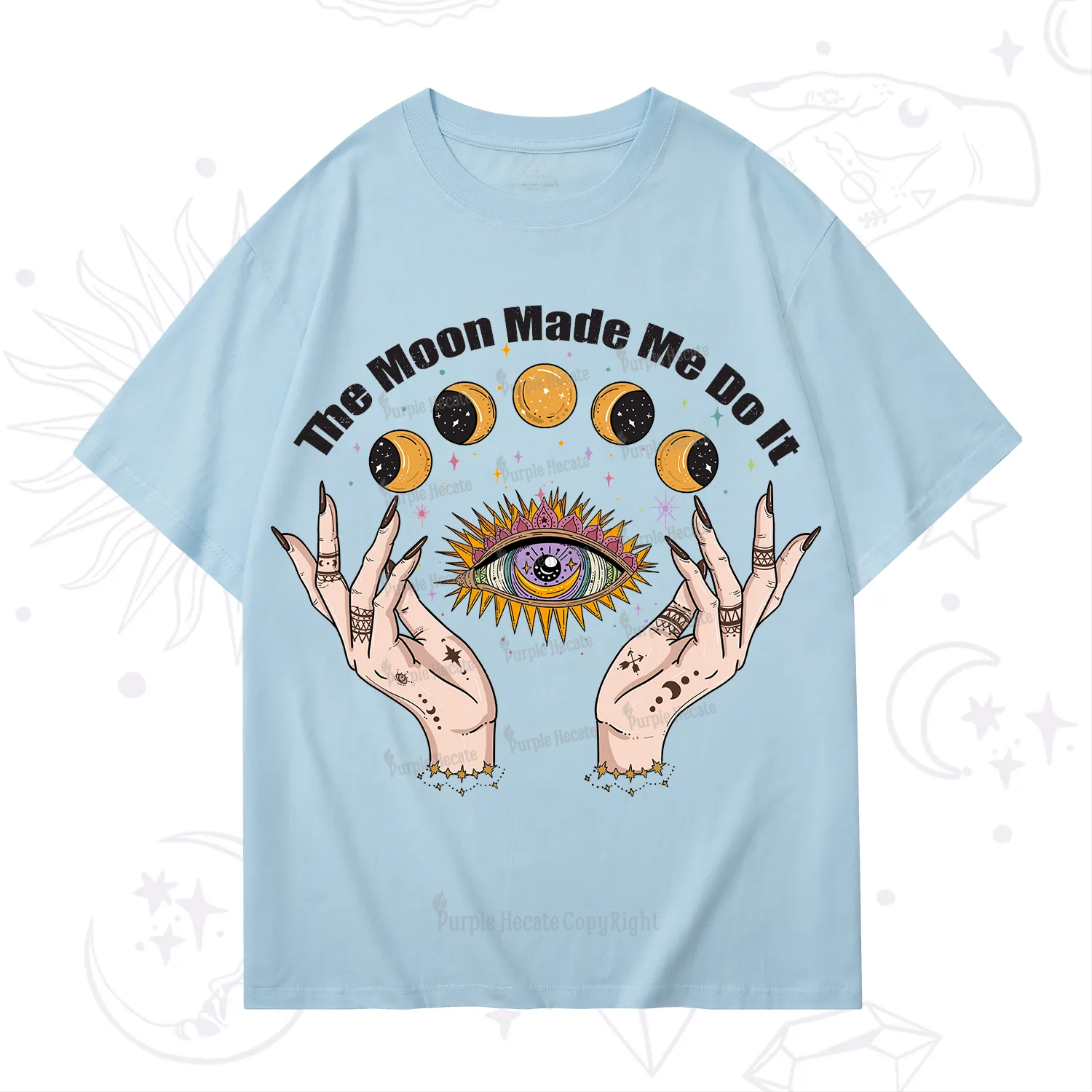 Purplehecate The Moon Made Me Do It T-Shirt