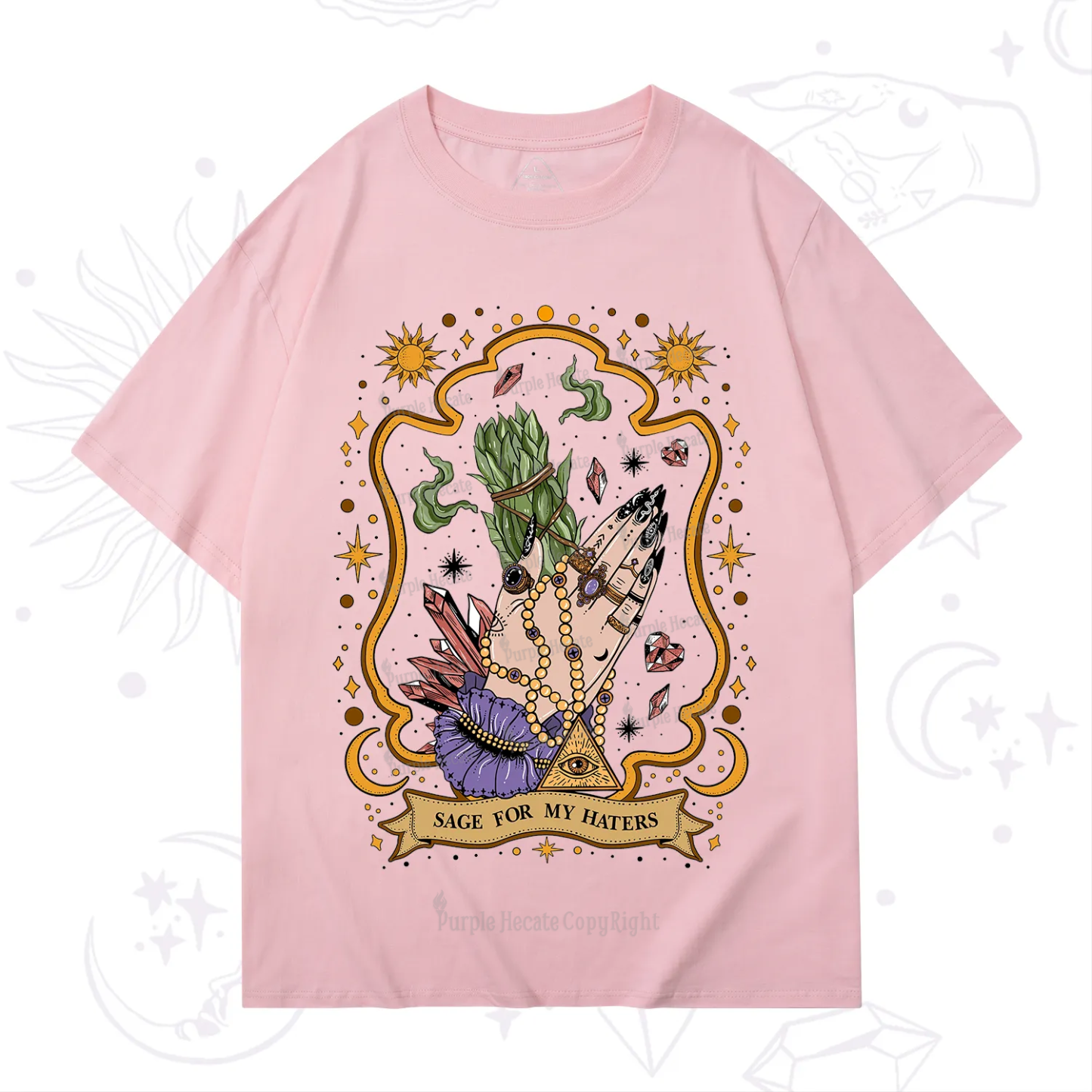 Purplehecate Sage For My Haters T-Shirt