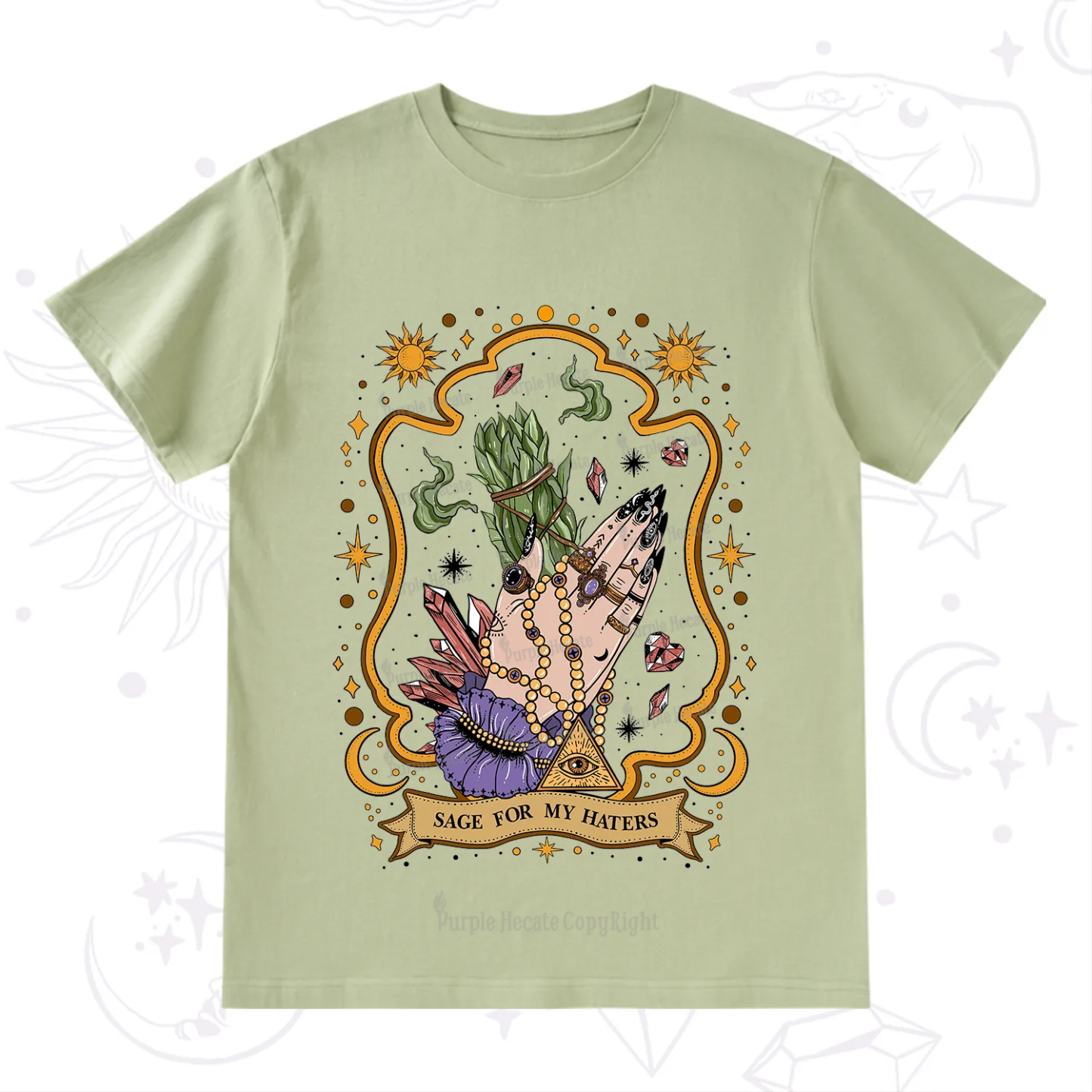 Purplehecate Sage For My Haters T-Shirt