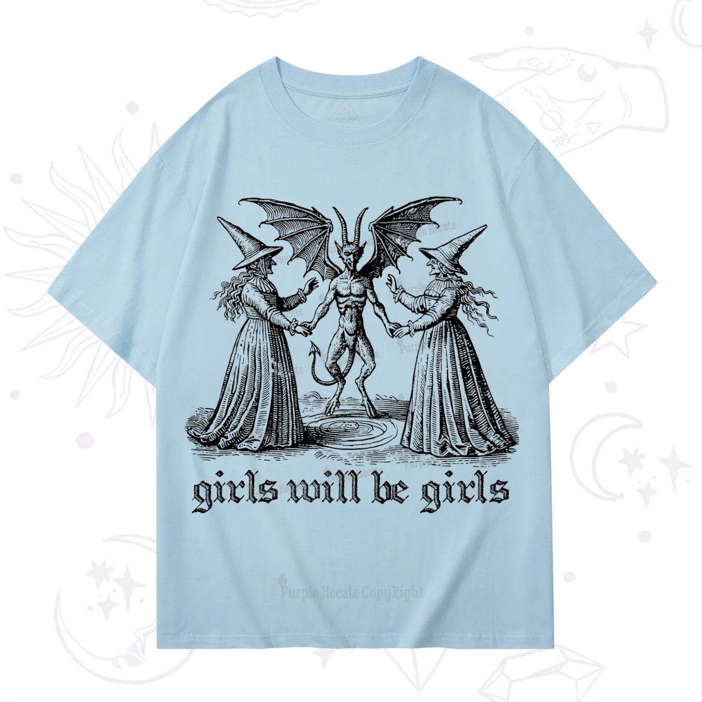 Purplehecate Witch Girls Will Be Girls T-Shirt