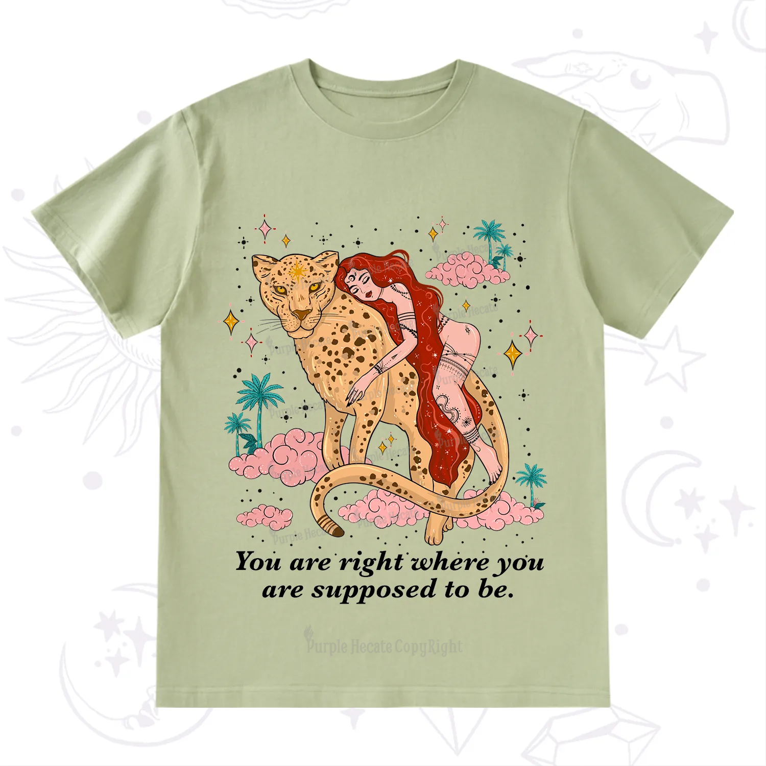 Purplehecate You Are Right Where You Are Supposed To Be T-Shirt