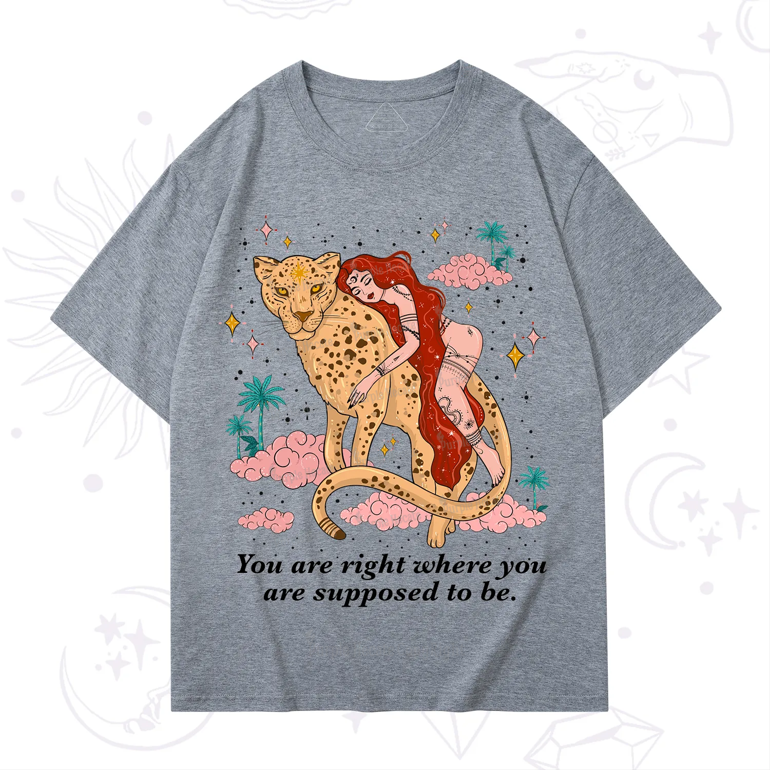 Purplehecate You Are Right Where You Are Supposed To Be T-Shirt