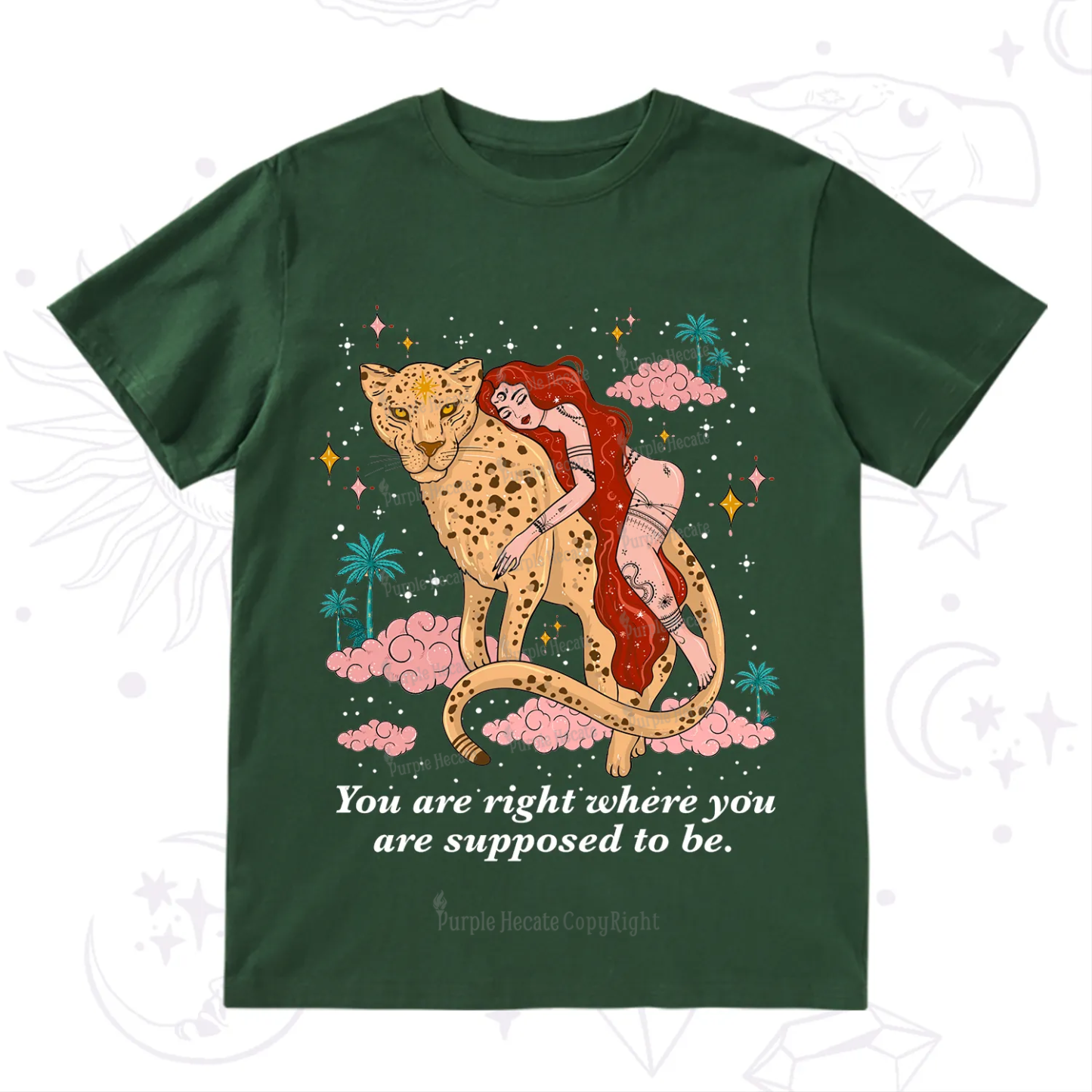 Purplehecate You Are Right Where You Are Supposed To Be T-Shirt