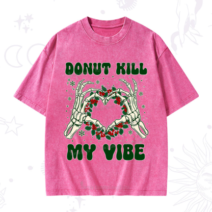Purplehecate Christmas Donut Kill My Vibe Washed T-Shirt