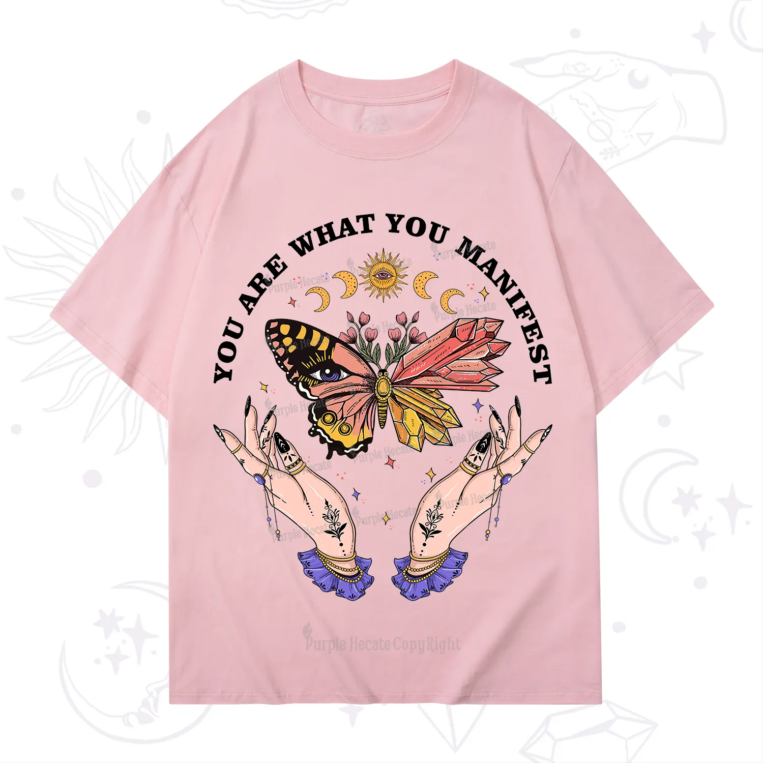 Purplehecate You Are What You Manifest T-Shirt