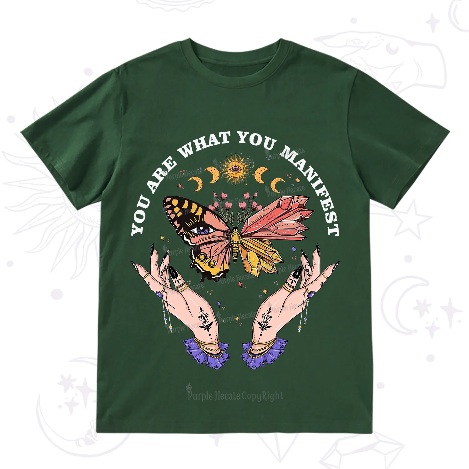 Purplehecate You Are What You Manifest T-Shirt