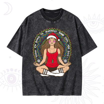 Purplehecate Christmas Today I'm Going To Manifest Washed T-Shirt