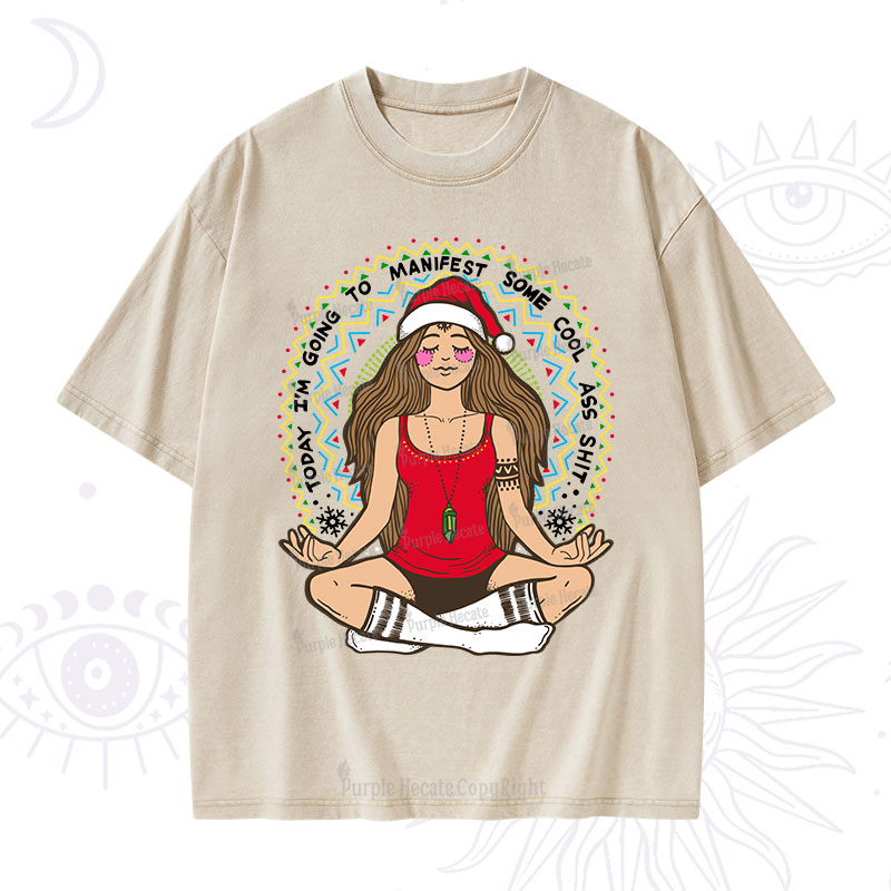Purplehecate Christmas Today I'm Going To Manifest Washed T-Shirt
