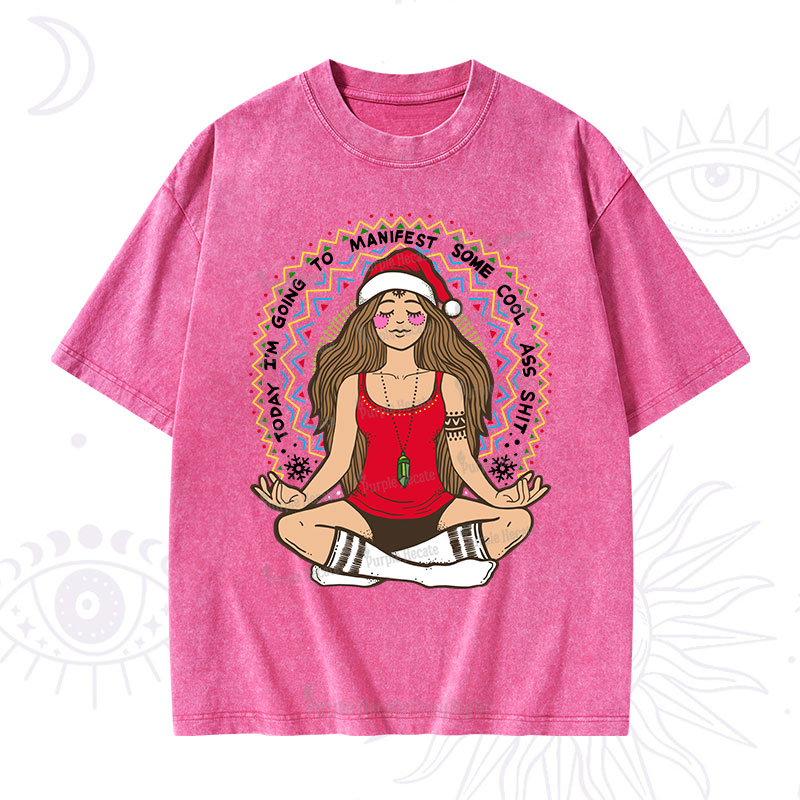 Purplehecate Christmas Today I'm Going To Manifest Washed T-Shirt