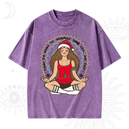 Purplehecate Christmas Today I'm Going To Manifest Washed T-Shirt