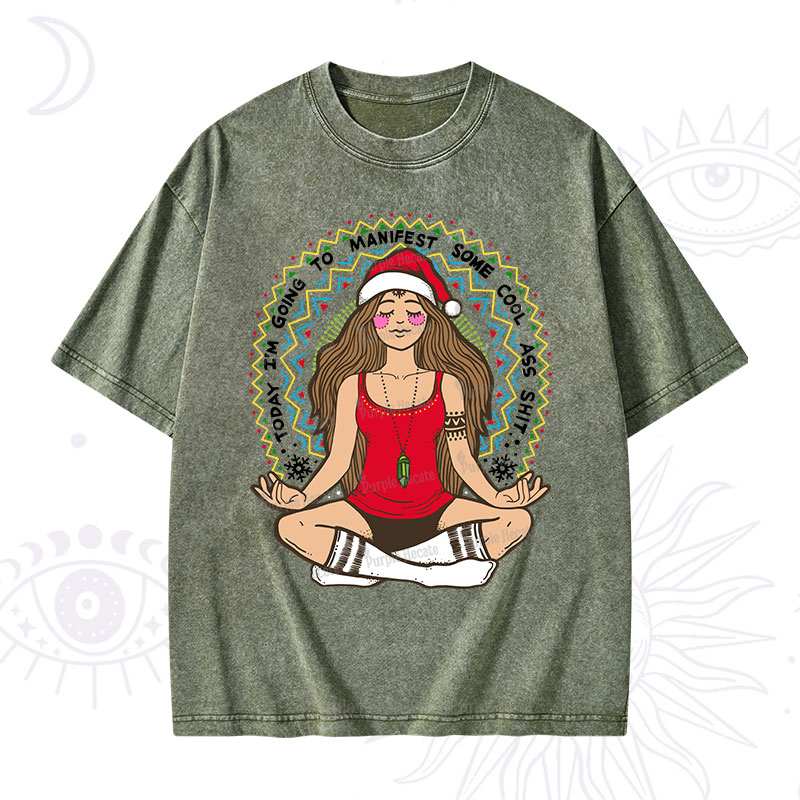 Purplehecate Christmas Today I'm Going To Manifest Washed T-Shirt