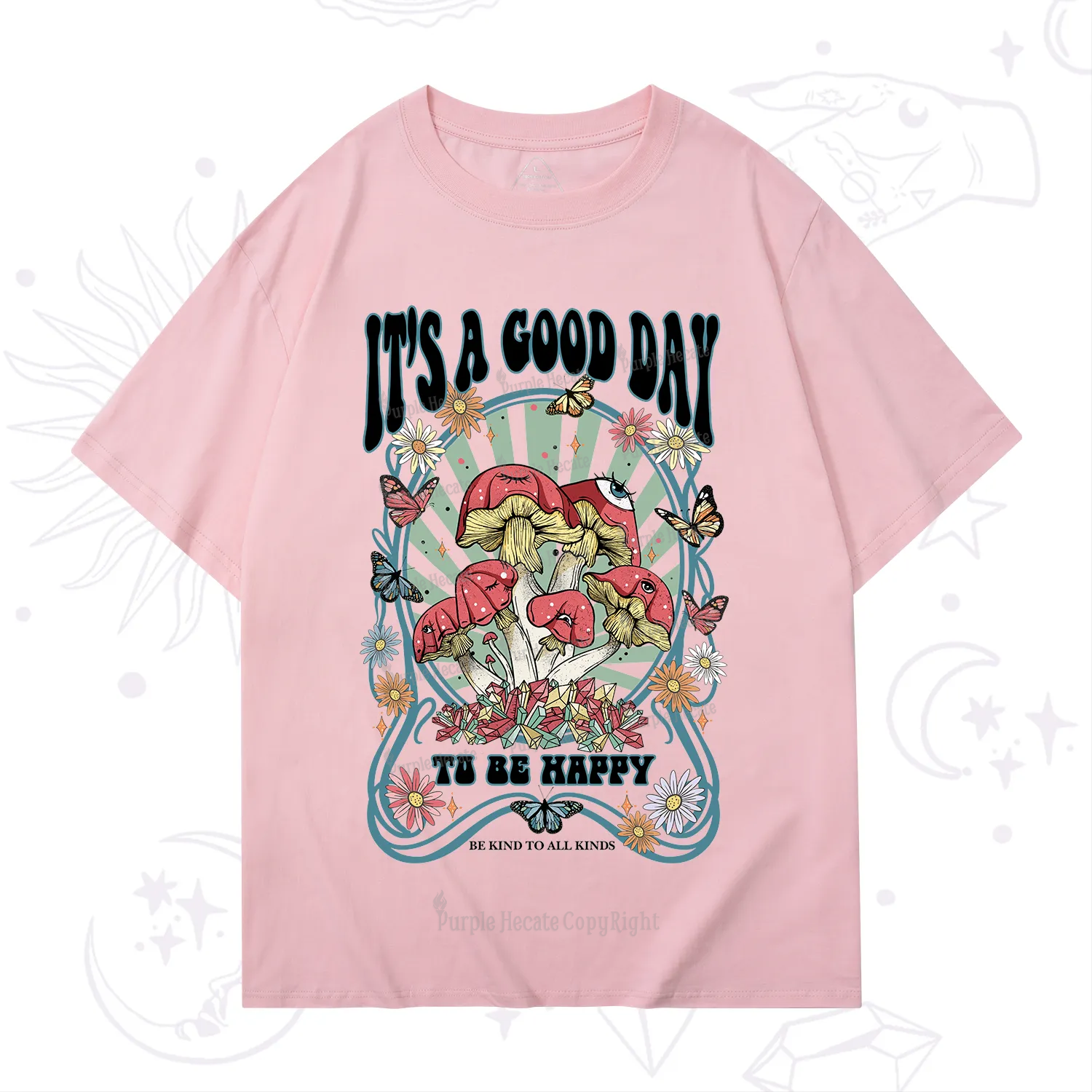 Purplehecate It's A Good Day To Be Happy T-Shirt