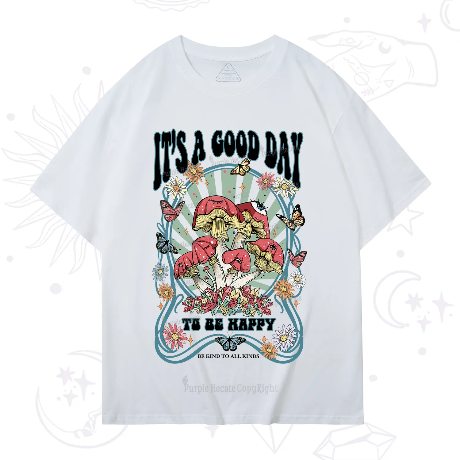 Purplehecate It's A Good Day To Be Happy T-Shirt