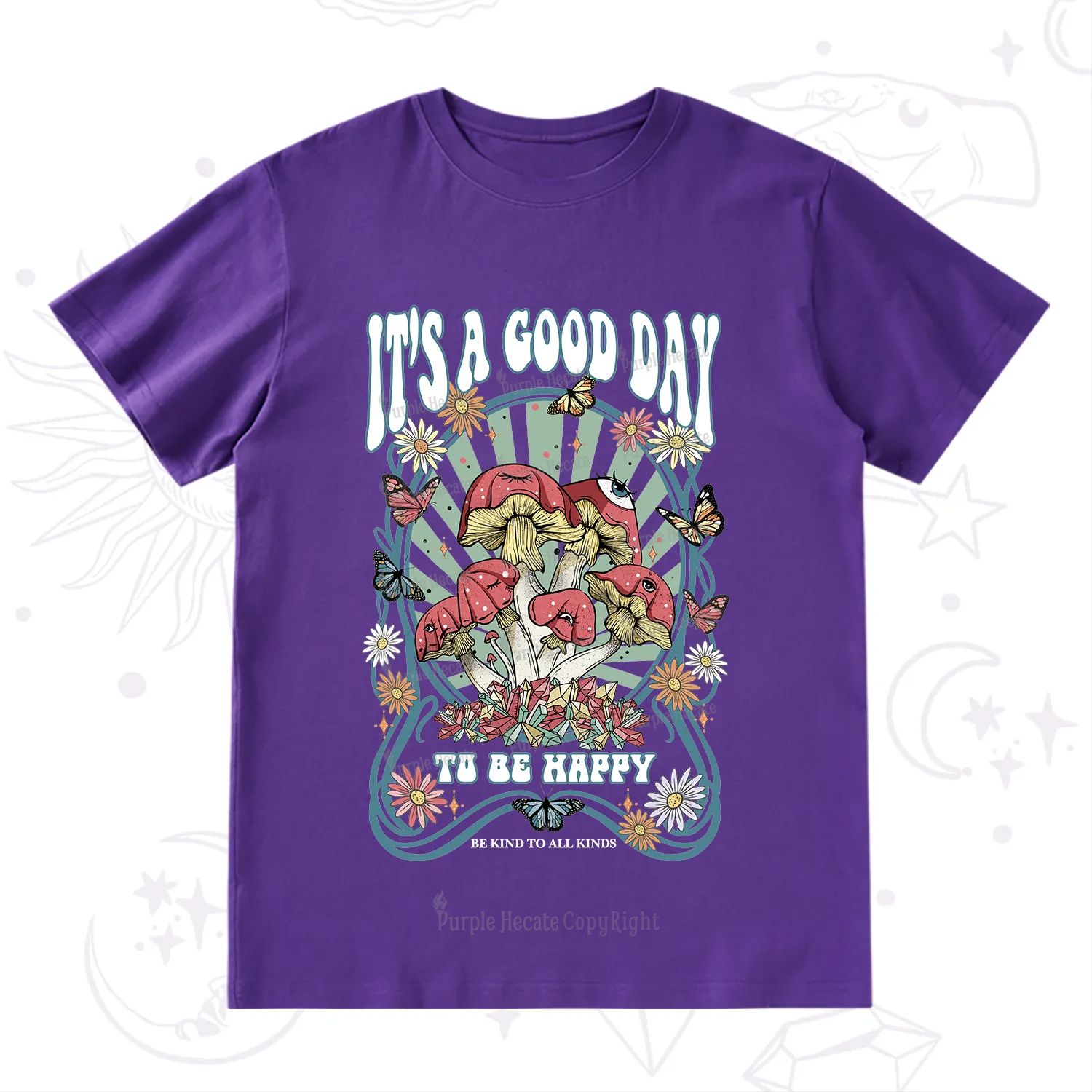 Purplehecate It's A Good Day To Be Happy T-Shirt