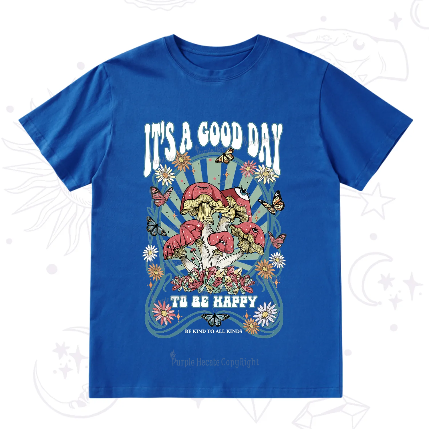 Purplehecate It's A Good Day To Be Happy T-Shirt