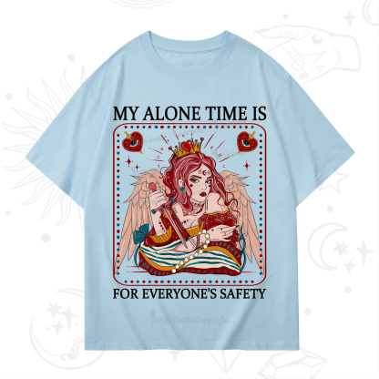 Purplehecate My Alone Time Is For Everyone's Safety T-Shirt