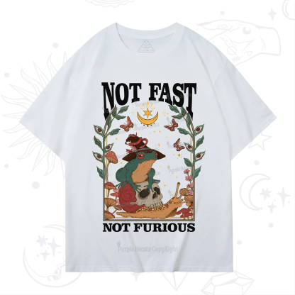 Purplehecate Not Fast Not Furious T-Shirt