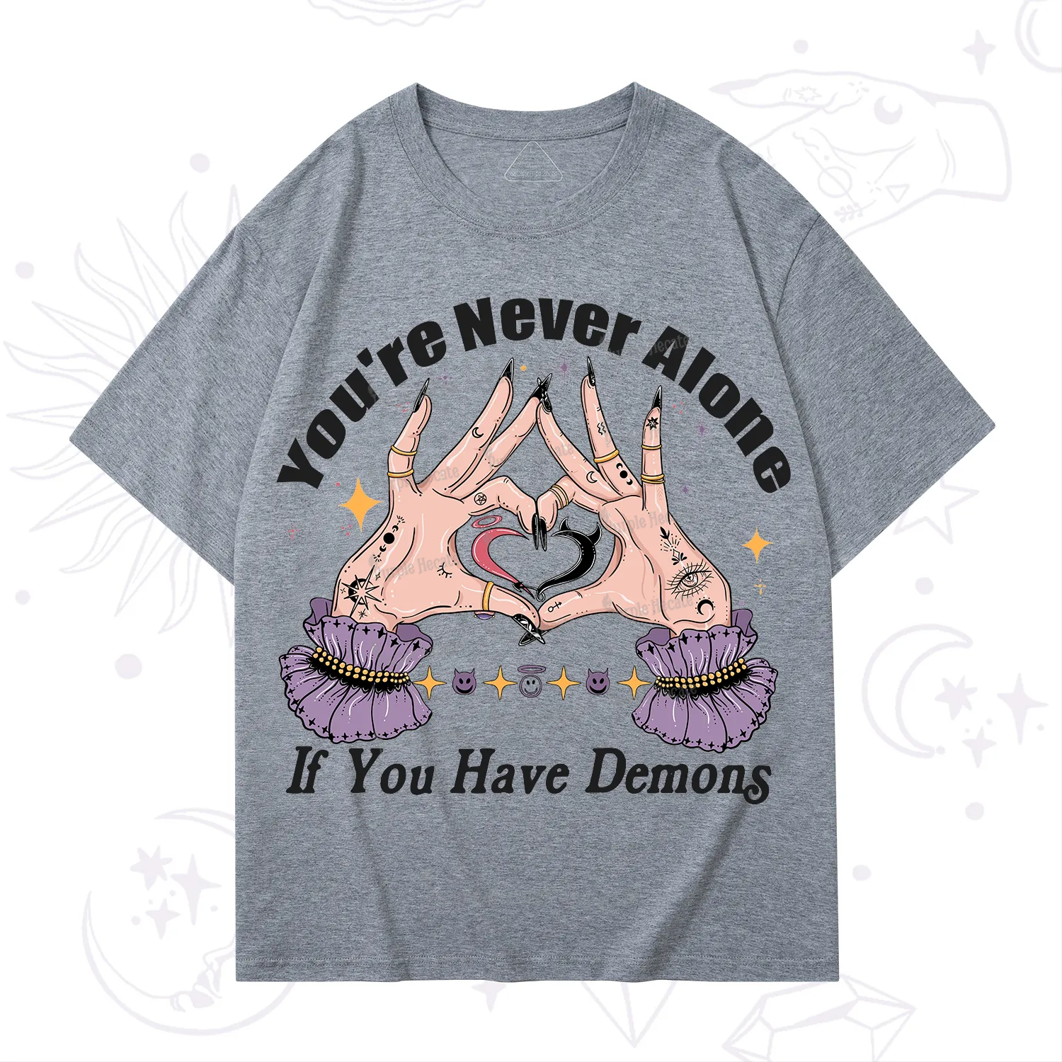 Purplehecate You're Never Alone If You Have Demons T-Shirt