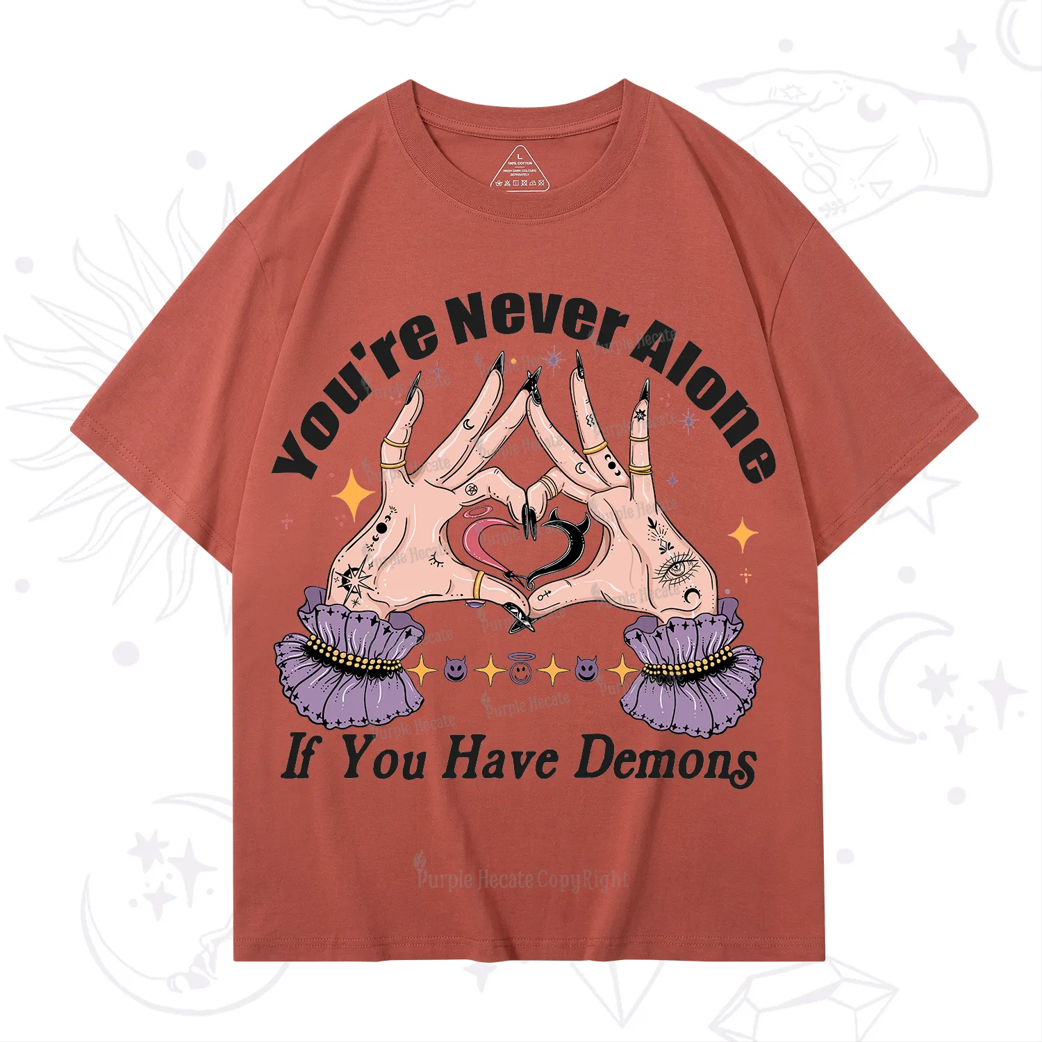 Purplehecate You're Never Alone If You Have Demons T-Shirt