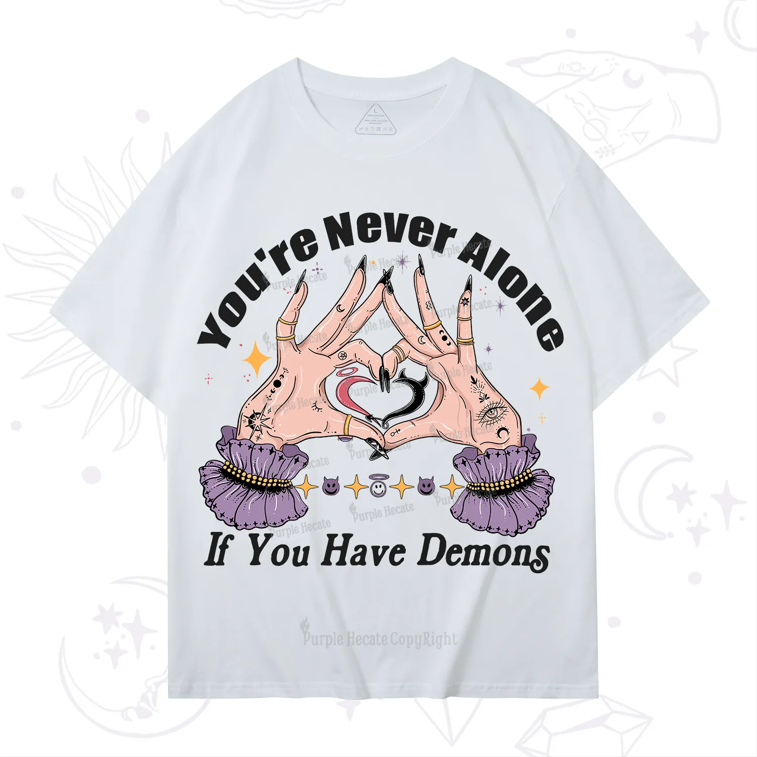 Purplehecate You're Never Alone If You Have Demons T-Shirt