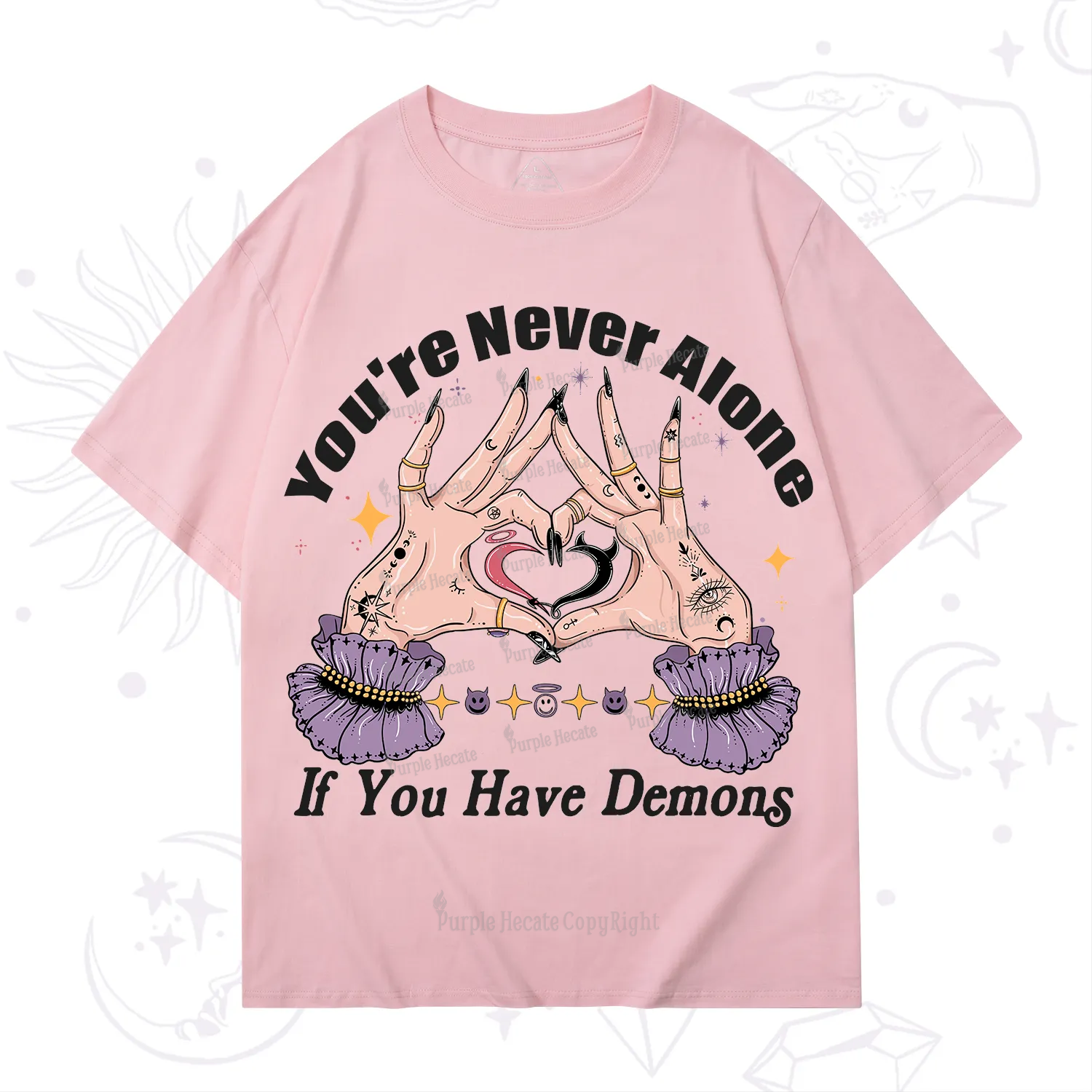 Purplehecate You're Never Alone If You Have Demons T-Shirt